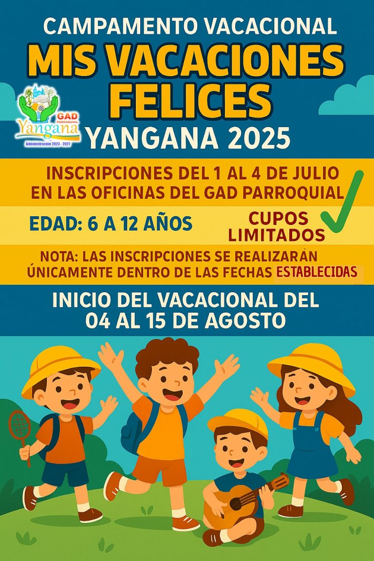 MIS VACACIONES FELICES YANGANA 2025
